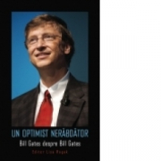 Un optimist nerabdator - Bill Gates