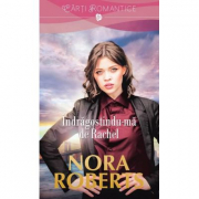 Indragostindu-ma de Rachel - Nora Roberts
