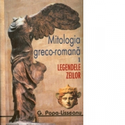 Mitologia greco-romana Volumele I-II - G. Popa-Lisseanu