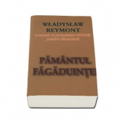 Pamantul Fagaduintei - Wladyslaw Reymont