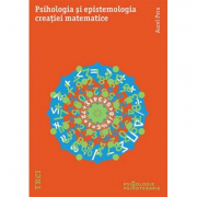 Psihologia si epistemologia creatiei matematice - Aurel Pera