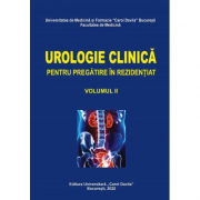 Urologie clinica pentru pregatire in rezidentiat, volumul 2 - Ionel Sinescu