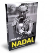 Victoria Books: Rafael Nadal. Povestea mea - John Carlin