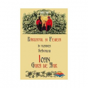 Barbatul si femeia in viziunea Sfantului Ioan Gura de Aur - David C. Ford