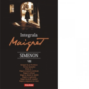 Integrala Maigret. Volumul 8 - Georges Simenon