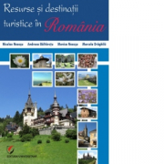 Resurse si destinatii turistice in Romania - Nicolae Neacsu