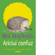 Ariciul confuz - Dick King Smith