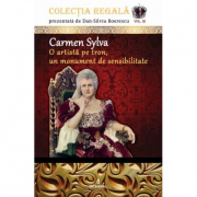 Carmen Sylva – O artista pe tron, un monument de sensibilitate - Dan-Silviu Boerescu