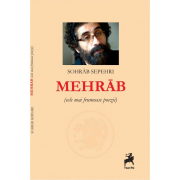 Mehrab (cele mai frumoase poezii) - Sohrab Sepehri