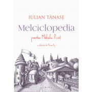 Melciclopedia. Povestea Melcului Print - IULIAN TANASE, MIRCEA POP