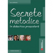 Secrete metodice in didactica prescolara - Maria Matasaru