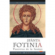 Sfanta Fotinia de la Iordan - pr. Ioachim Spetsieris