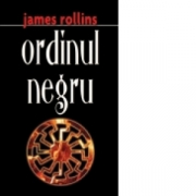 Ordinul negru - James Rollins