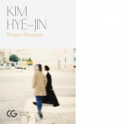 Despre fiica mea - Hye-Jin Kim