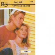 Cantecul sirenei (colectia romantic - carti de dragoste) - Judy Gill