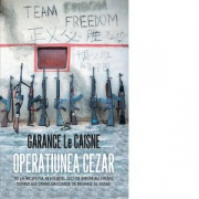 Operatiunea Cezar - Garance Le Caisne