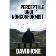 Perceptiile unui nonconformist - David Icke