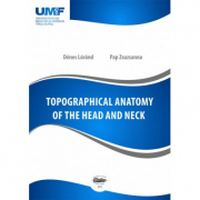 Topographical anatomy of the head and neck - Lorand Denes, Zsuzsanna Pap