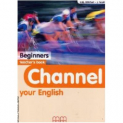 Channel your English Beginners Teacher's book - H. Q. Mitchell