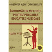 Indrumator metodic pentru predarea educatiei muzicale - Constantin Hutan