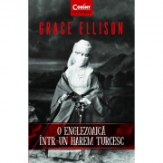 O englezoaica intr-un harem turcesc - Grace Ellison