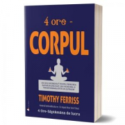4 ore-Corpul - Timothy Ferriss