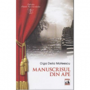 Manuscrisul din ape - Olga Delia Mateescu