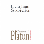 Craterul Platon - Liviu Ioan Stoiciu