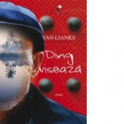 Ding viseaza - Yan Lianke