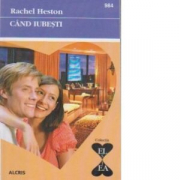 Cand iubesti - Rachel Heston