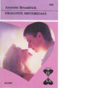 Dragoste misterioasa - Annette Broadrick