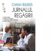 Jurnalul regasirii - Cristian Badilita