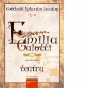 Emilia Galotti Teatru - Gotthold Ephraim Lessing