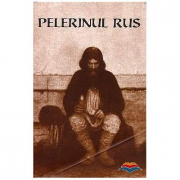 Pelerinul rus. Traducere din limba rusa de Arhimandrit Paulin Lecca