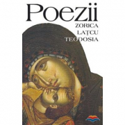 Poezii - Zorica Latcu-Teodosia