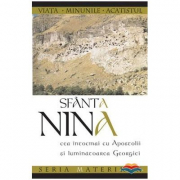 Sfanta Nina cea intocmai cu Apostolii si luminatoarea Georgiei. Editia a doua