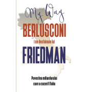 Berlusconi i se destainuie lui Friedman - Alan Friedman