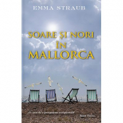 Soare si nori in Mallorca - Emma Straub