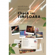 Check in: Timisoara - Marina Rasnoveanu