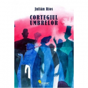 Cortegiul umbrelor - Julian Rios