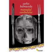 Manualul canibalului - Carlos Balmaceda