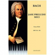 Sase preludii mici. Pentru pian. BWV 933-938 - Johann Sebastian Bach