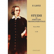 Studii de executie transcendentala. Pentru pian - Franz Liszt