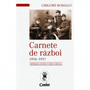 Carnete de razboi 1916-1917 - Grigore Romalo