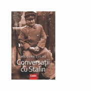 Conversatii cu Stalin - Milovan Djilas