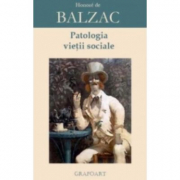 Patologia vietii sociale - Honore de Balzac