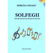 Solfegii pentru scolile si liceele de muzica - Mircea Neagu