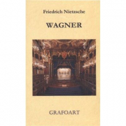 Wagner - Friedrich Nietzsche