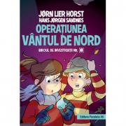Biroul de investigatii numarul 2. Operatiunea Vantul de nord, editie cartonata - Horst Jorn Lier