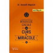 Introducere generala la Cursul de miracole - Kenneth Wapnick